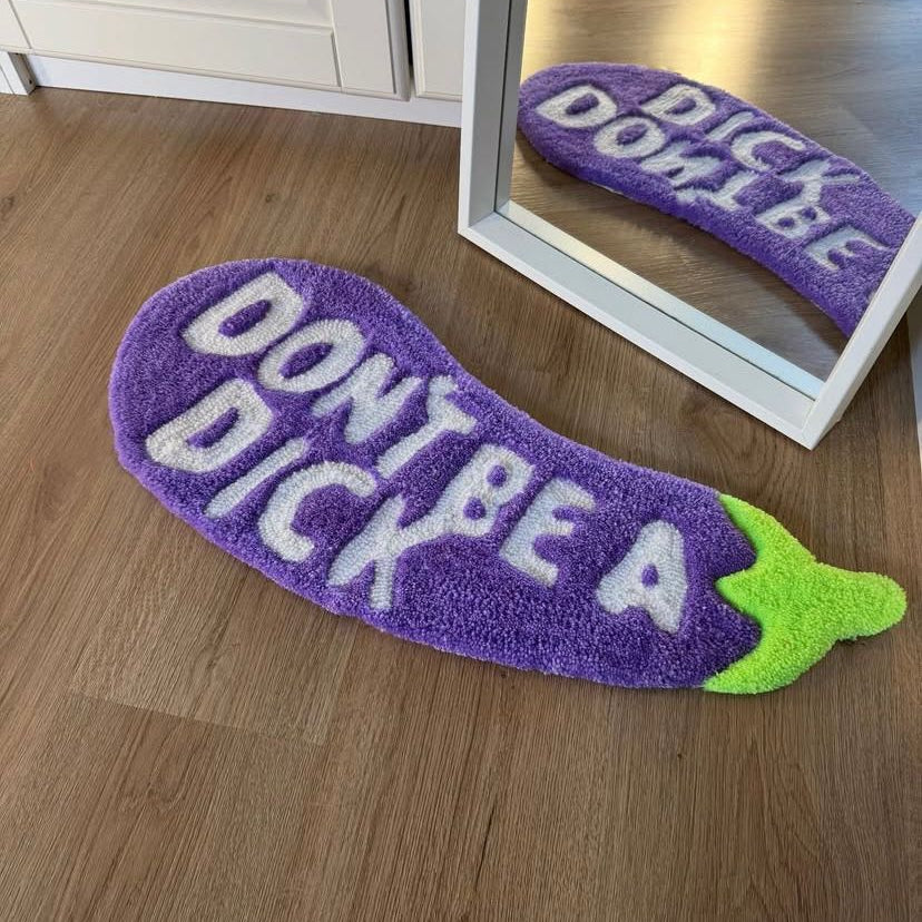 Don't Be A D*ck Rug